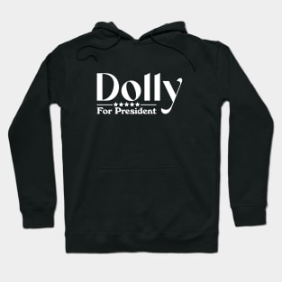 Dolly For President 2024 - Funny Country Hoodie